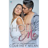 Hold Me
