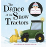 The Dance of the Snow Tractors