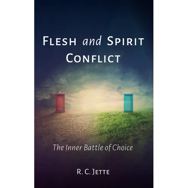Flesh and Spirit Conflict: The Inner Battle of Choice