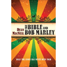 The Bible and Bob Marley: Half the Story Has Never Been Told