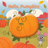 Hello, Pumpkin!