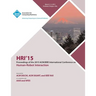 HRI 15 2015 ACM/IEEE International Conference on Human - Robot Interaction