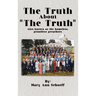 The Truth about the Truth - Also known as the homeless, penniless preachers