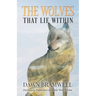 The Wolves That Lie Within