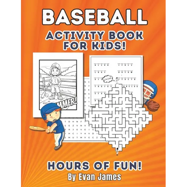 Baseball Activity Book for Kids: Awesome Baseball Fun for Kids Ages 8 to 10