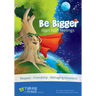 Be Bigger (than hurt feelings): Respect, Friendship, Managing Emotions