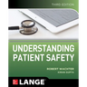 Understanding Patient Safety, Third Edition