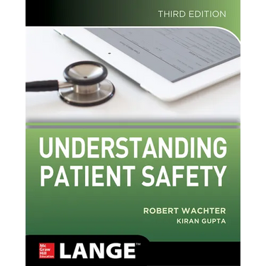 Understanding Patient Safety, Third Edition