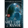 The Grey Lady of the Manor