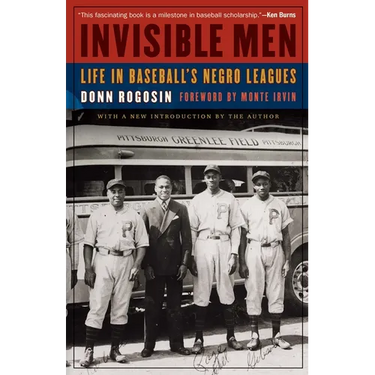 Invisible Men: Life in Baseball's Negro Leagues