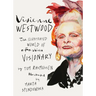 Vivienne Westwood: The Illustrated World of a Fashion Visionary