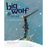Big Wolf and Little Wolf: The Little Leaf That Wouldn't Fall