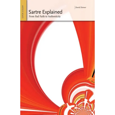 Sartre Explained: From Bad Faith to Authenticity