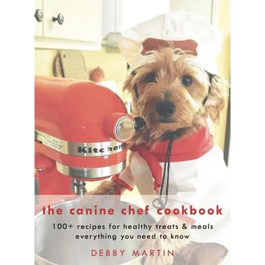 The Canine Chef Cookbook