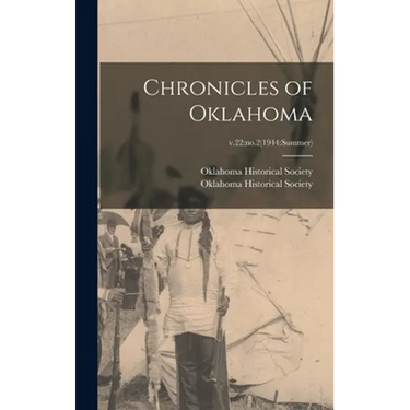 Chronicles of Oklahoma; v.22: no.2(1944: summer)