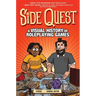 Side Quest: A Visual History of Roleplaying Games, a Graphic Novel
