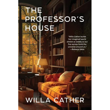 The Professor's House (Warbler Classics Annotated Edition)