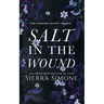 Salt in the Wound: A dark enemies to lovers romance