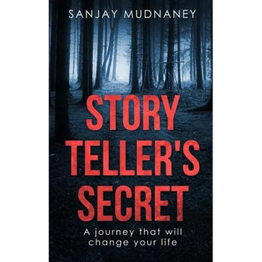 Story Teller's Secret: A journey that will change your life