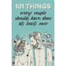 101 things every couple should have done at least once: The special gift for couples