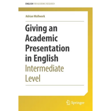 Giving an Academic Presentation in English: Intermediate Level