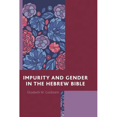 Impurity and Gender in the Hebrew Bible