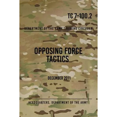TC 7-100.2 Opposing Force Tactics: December 2011