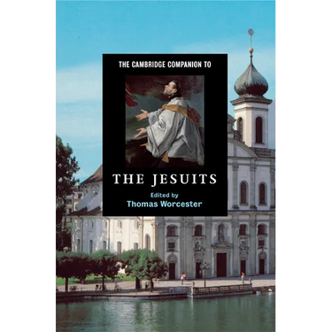 The Cambridge Companion to the Jesuits
