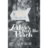 Letters From The Porch
