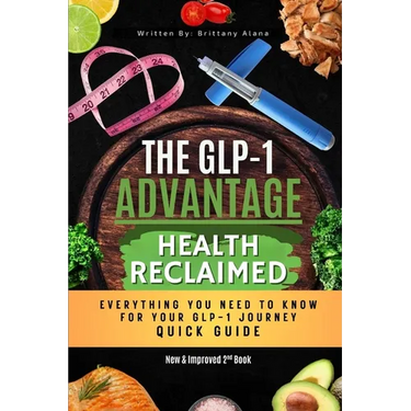 The GLP-1 Advantage: Health Reclaimed Quick Guide