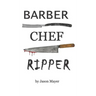 Barber Chef Ripper