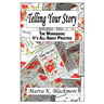 Telling Your Story: It's All About Practice