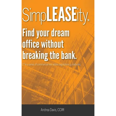 SimpLEASEity(TM): Find your dream office without breaking the bank.