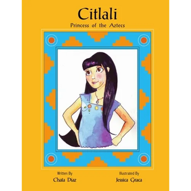 Citlali Princess of the Aztecs