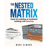 The Nested Matrix: Rapid 3D modelling of residential buildings with Sketchup