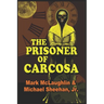 The Prisoner Of Carcosa & More Tales Of The Bizarre