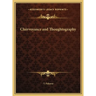 Clairvoyance and Thoughtography