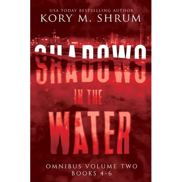 Shadows in the Water Omnibus Volume 2: Books 4 - 6