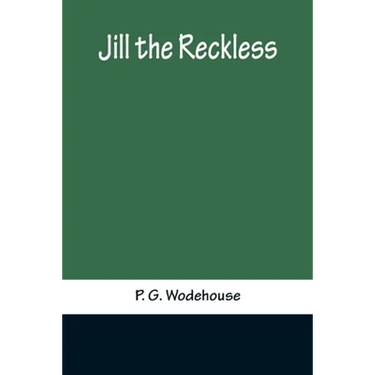 Jill the Reckless