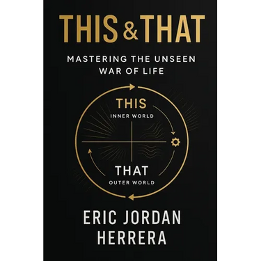 This & That: The Unseen War of Life
