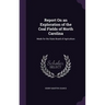 Report On an Exploration of the Coal Fields of North Carolina: Made for the State Board of Agriculture