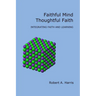 Faithful Mind, Thoughtful Faith: Integrating Faith and Learning