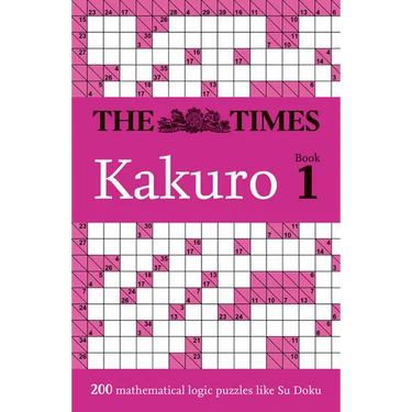 The Times Kakuro Book 1: 200 Mathematical Logic Puzzles