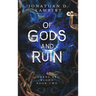 Of Gods and Ruin