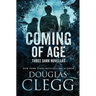 Coming of Age: Three Dark Novellas