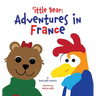 'ittle Bear: Adventures in France