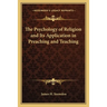 The Psychology of Religion and Its Application in Preaching and Teaching