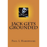 Jack gets Grounded: Poems by Pill