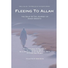 Fleeing to Allah: The Salaf and the Journey of Inner Growth