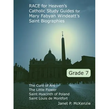 Race for Heaven's Catholic Study Guides for Mary Fabyan Windeatt's Saint Biographies Grade 7